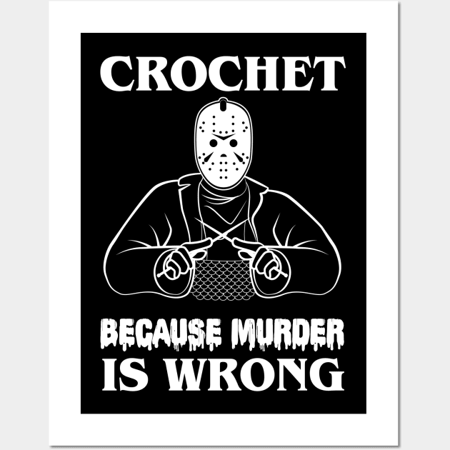 Crochet Because Murder Is Wrong Friday13th Wall Art by gastaocared